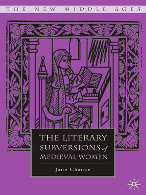 cover image of The Literary Subversions of Medieval Women